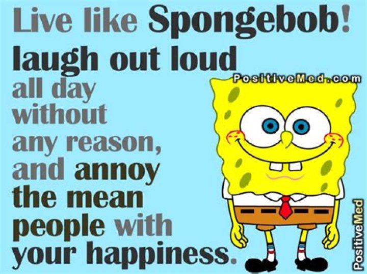 Live like Spongebob! PositiveMed Spongebob quotes, Spongebob funny